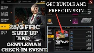 🔥Free Fire🔥28/3 FFIC EVENTS// SUIT UP AND GENTLE MAN CHECK IN EVENTS IN FULL DETAILS