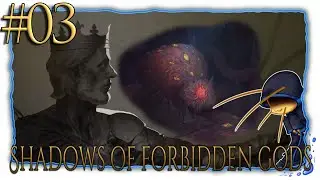 Shadows Of Forbidden Gods | Part 03 | The Evil Beneath [Let'sPlay]