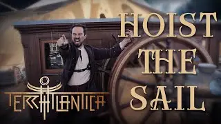 TERRA ATLANTICA - Hoist The Sail (Official Video)
