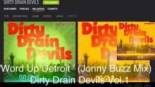 Word up Detroit - Dirty Drain Devils, tech Electo House, prog, Bass, bounce