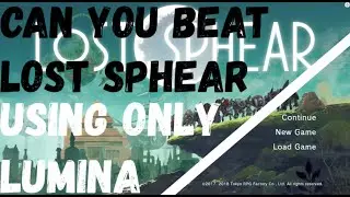 Can You Beat Lost Sphear Only Using Lumina
