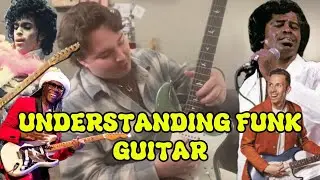 Understanding Funk Guitar