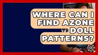 Where Can I Find Azone Doll Patterns? - Collectible Dolls and Toys
