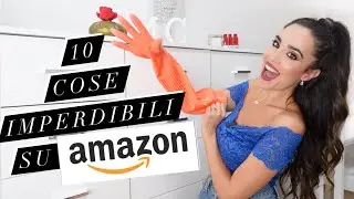 10 COSE DI CUI HAI BISOGNO SU AMAZON!! SUPER UTILI!!