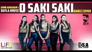 Batla House: O SAKI SAKI Dance Video I Nora Fatehi I DSA DANCE COMPANY I DANCE COVER