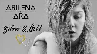 Arilena Ara   Silver & Gold Going Deeper Remix 2017