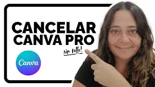 CANCELAR Canva Pro antes de que te cobre