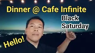 Let's eat dinner at Cafe Infinite - Newest Overlooking Restaurant in town