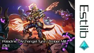 Paladins - Archangel Tyra / Timber Mill (Old)