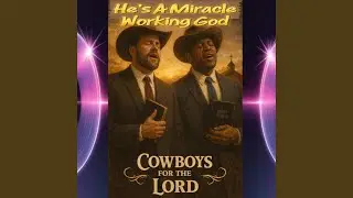 He's A Miracle Working God