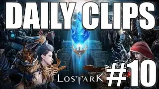 Lost Ark Most Viewed Daily Clips #10