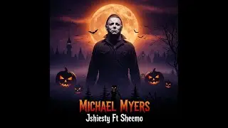 Michael Myers By Jshiesty Ft Sheemo