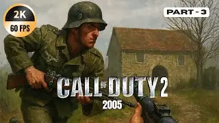 Call of Duty 2 (2005) | Story Campaign Part 3 | 2K 60FPS | No Commentary #gaming #gameplay #games