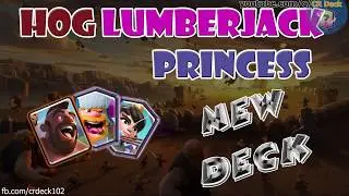 Hog Lumberjack Princess Deck 🔄🔄🔄 Clash Royale New Hog Lumberjack Cycle Deck | CR Deck