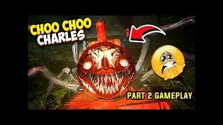 MY TRAIN LOST IN A HORROR ISLAND  | CHOO CHOO CHARLES GAMEPLAY #2