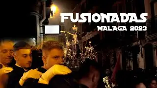 FUSIONADAS MALAGA 2023   4K