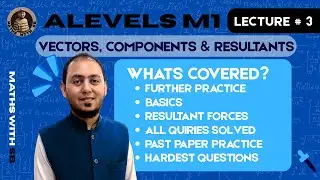 Resultant Forces Hardest Questions | VCR | M1 | A LEVEL MATH | L3 | Maths With SB