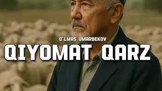 Qiyomat qarz | O‘lmas Umarbekov | hikoya