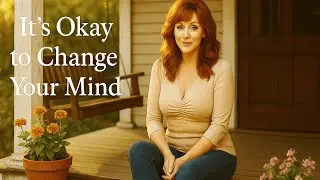 It&rsquo;s Okay to Change Your Mind: A Southern Pep Talk About Shifting Paths