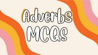 Adverbs Quiz | Grammar Practice MCQs