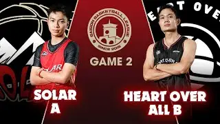 [SBL season 14 - 2025] Game 2: Solar A VS Heart Over All B