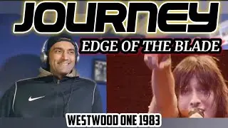Journey - Edge Of The Blade (Westwood One) 1983 Live Audio - First Time Hearing !!!