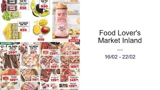 Food Lover's Market Inland Provinces - Weekly Specials 16/02 - 22/02