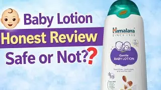 Himalaya Gentle Baby Lotion Honest Review | Newborn Baby Ke Liye Safe Hai? 🤱