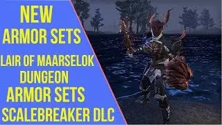 ESO Scalebreaker New Sets - Lair of Maarselok Armor Sets