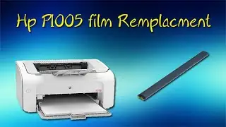 hp p1005 film remplacment  film di fuser hp laserjet p1006