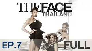 The Face Thailand Season 2 : Episode 7 FULL : 28 พฤศจิกายน 2558