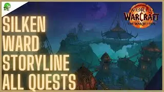 Silken Ward Storyline All Quests The War Within