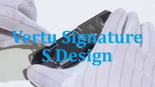 VERTU SIGNATURE S DESIGN  - РАЗБОРКА, СБОРКА, РЕМОНТ