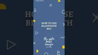 How To Use Bluetooth Mic🎙