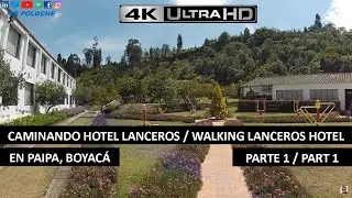 Tour por el HOTEL LANCEROS en PAIPA - Boyacá - Part 1
