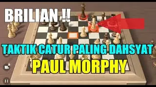 TAKTIK CATUR PALING DAHSYAT | PAUL MORPHY VS JAMES MAC CONNEL 1849