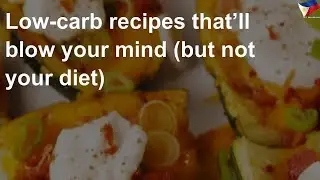Low-caarb recipes that&rsquo;ll blow your mind (but not your diet)