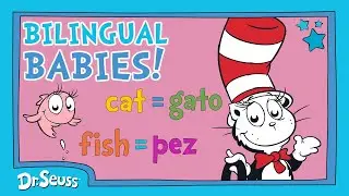 Full Episode: Learn to Read in English and Spanish | Learn to Read with Dr. Seuss Babies | Dr. Seuss