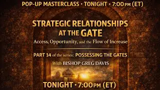 Part 14. STRATEGIC RELATIONSHIPS AT THE GATE!