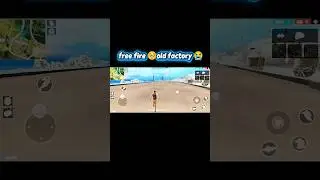 old factory 😭#freefire #trending #shorts #viral #video