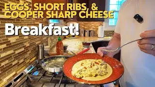 Eggs, Short Ribs (with au jus), and Cooper Sharp Cheese - It's Breakfast!