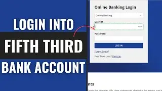 How to Login Fifth Third Banking Account 2025 | 53rd Bank Account Login