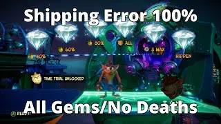 Crash Bandicoot 4: Shipping Error 100% Guide (N.Sanely Perfect Relic/All Gems)