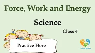 Force, work and energy | quiz on force work and energy| Class 4 | MCQ on Force, Work and Energy