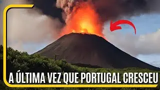 A &uacute;ltima vez que Portugal cresceu (Vulc&atilde;o dos Capelinhos)