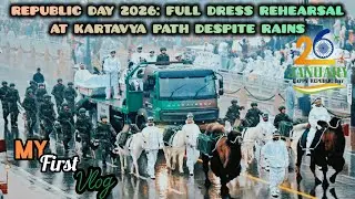 23 january 2026 full dress rehearsals  #motovlog #viral #trending #Repblicday #funny #kartvyapath 