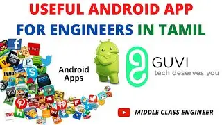 Useful Android App for Engineers | GUVI App Review | Tamil | Middle Class Engineer |