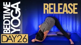 Bedtime Yoga for Better Sleep: Day 26 | Release The Day | Gentle Full Body Stretch