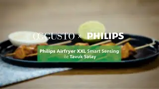 Philips X OGGUSTO | Philips Airfryer XXL Smart Sensing ile Tavuk Satay