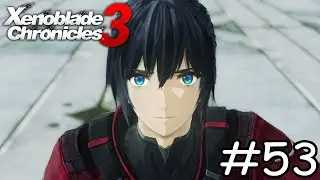 Xenoblade Chronicles 3 #53 - Restart